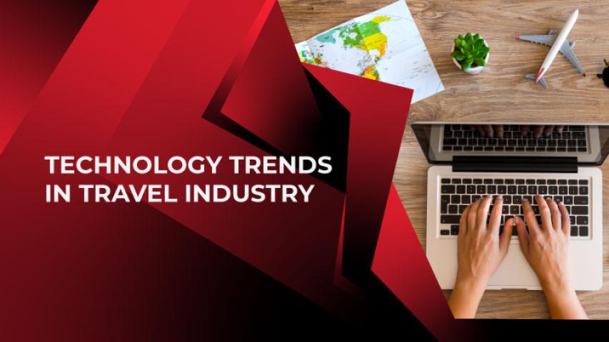 2022 Is A Robust Year Of Technology Trends In Travel Industry