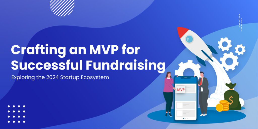 Crafting an MVP for Successful Fundraising