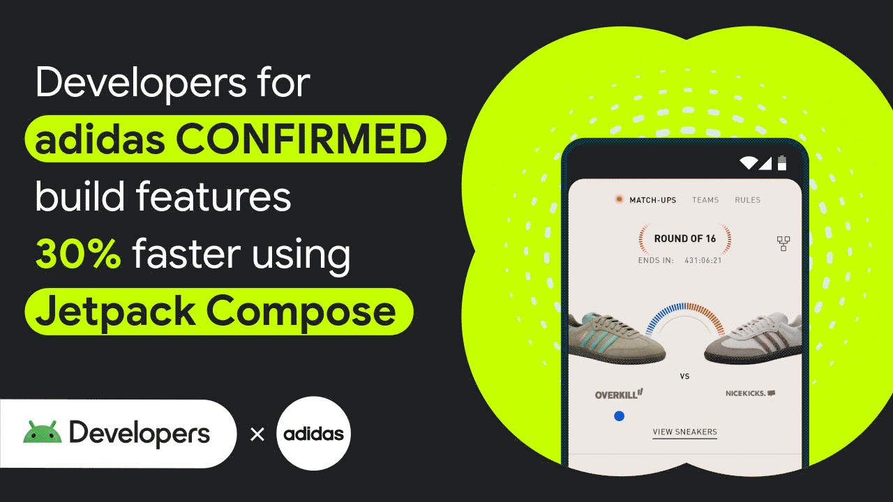 Developers for adidas CONFIRMED build features 30% faster using Jetpack Compose