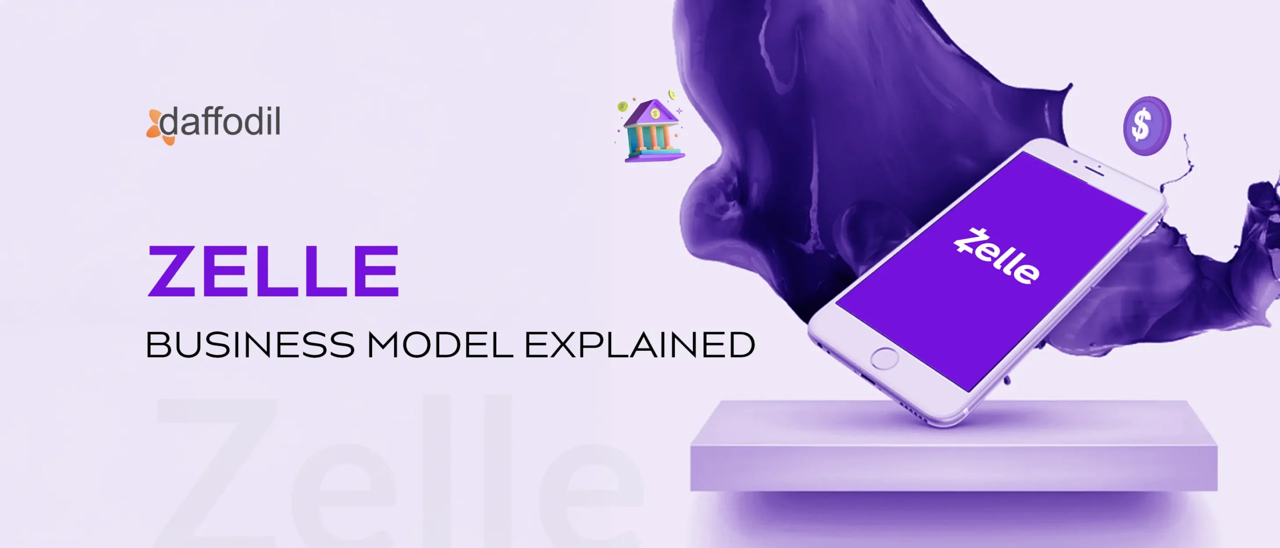 How Zelle Works? Business Model and Revenue Streams