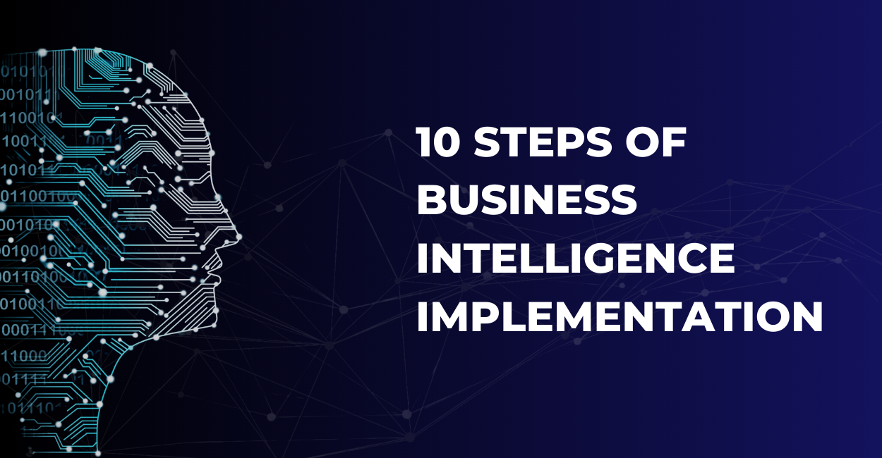 10 Steps of Business Intelligence Implementation