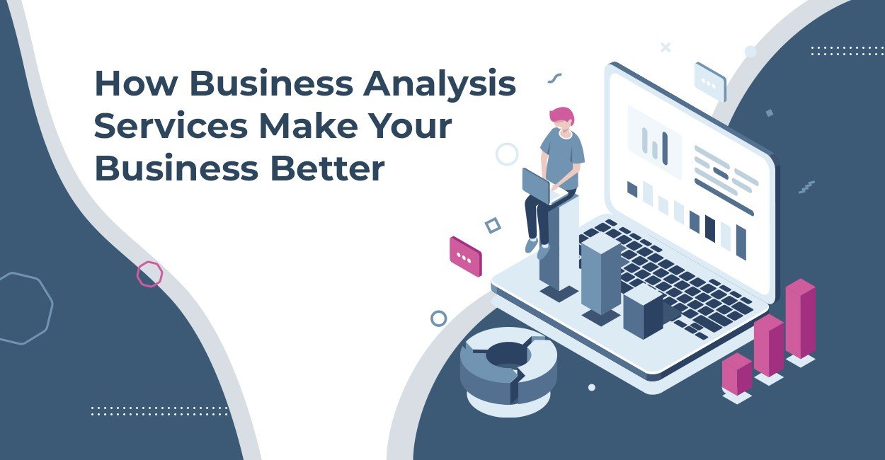 Business Analysis Services for Growth and Efficiency